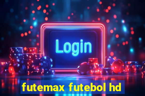 futemax futebol hd